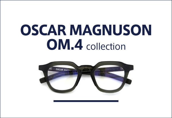 OSCAR MAGNUSON オスカーマグナソン OM.4コレクション