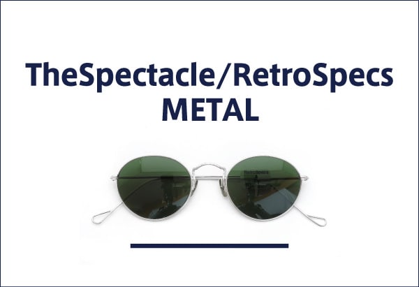 The Spectacle ザスペクタクル (RetroSpecs&Co.)通販 商品一覧